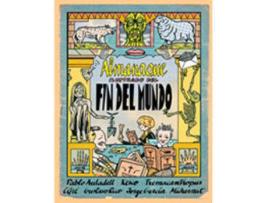 Livro Almanaque Ilustrado Fin Del Mundo de Vários Autores (Espanhol)