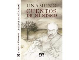 Livro Cuentos De Mí Mismo de Miguel De Unamuno (Espanhol)
