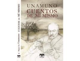 Livro Cuentos De Mí Mismo de Miguel De Unamuno (Espanhol)