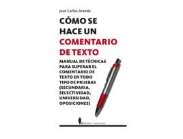 Livro Cómo Se Hace Un Comentario De Texto de José Carlos Aranda Aguilar (Espanhol)