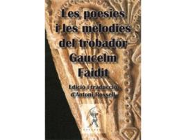 Livro Poesies I Melodies Del Trobador Gaucelm Faidit de Gaucelm Faidit (Catalão)