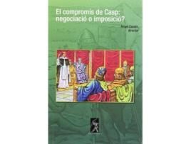 Livro El Compromís De Casp: Negociacio O Imposicio? de Àngel Casals (Catalão)