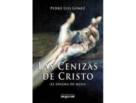Livro Las Cenizas De Cristo de Pedro Luis Gómez Carmona (Espanhol)