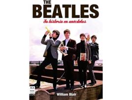 Livro The Beatles. Su Historia En Anécdotas de William Blair (Espanhol)