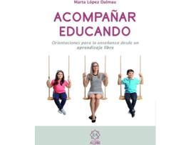 Livro Acompañar Educando de Marta López Dalmau (Espanhol)