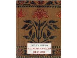 Livro Transfiguració De LHome, La de Frithjof Schuon (Catalán)