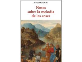 Livro Notes Sobre La Melodia De Les Coses de Rainer Maria Rilke (Catalão)
