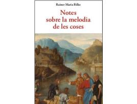 Livro Notes Sobre La Melodia De Les Coses de Rainer Maria Rilke (Catalão)