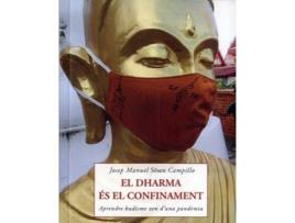 Livro El Dharma És El Confinament de Josep Manuel Campillo (Catalão)  