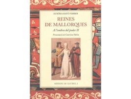 Livro Reines De Mallorques de Eusèbia Rayó Ferrer (Catalão)