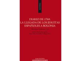 Livro Diario De 1769. La Llegada De Los Jesuitas Españoles A Bolonia de Manuel Luengo (Espanhol)