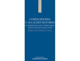 Livro Corregidores Y Alcaldes Mayores de María Luisa Alvarez Cañas (Espanhol)