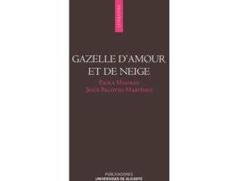 Livro Gazelle D'Amour Et De Neige de José Luis Ferris (Espanhol)