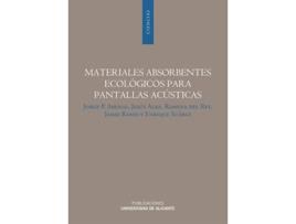 Livro Materiales Absorbentes Ecológicos Para Pantallas Acústicas de Jorge P. Arenas Bermúdez (Espanhol)