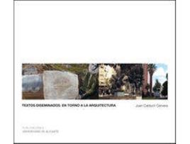 Livro Textos Diseminados. En Torno A La Arquitectura de Juan Antonio Calduch Cervera (Espanhol)