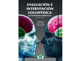 Livro Evaluación E Intervención Logopédica En Motricidad Orofacial Y Áreas Afines de María Paz Moya (Español)      