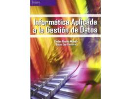 Livro Informatica Aplicada A La Gestion De Datos de Carlos Resino (Espanhol)