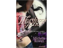 Livro Mordiscos De Amor de Michelle Rowen (Espanhol)