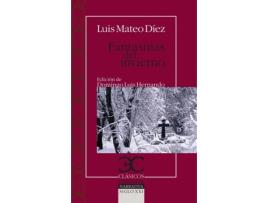 Livro Fantasmas Del Invierno de Luis Mateo Díez (Espanhol)