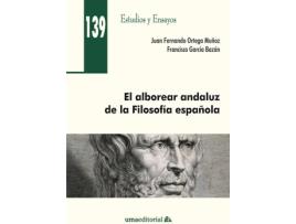 Livro El Alborear Andaluz De La Filosof¡A Española de Juan Fernando Ortega Muñoz (Espanhol)