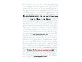 Livro El Vocabulario De La Navegación En El Siglo De Oro de Jose Ramon Carriazo Ruiz (Espanhol)