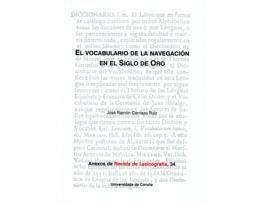 Livro El Vocabulario De La Navegación En El Siglo De Oro de Jose Ramon Carriazo Ruiz (Espanhol)