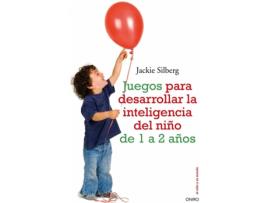 Livro Juegos Para Desarrollas La Inteligencia Del Niño 1-2 Años de Jackie Silberg (Espanhol)