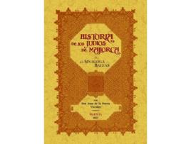 Livro Sinagoga Balear O Historia De Los Judíos De Mallorca de Juan De La Puerta Vizcaino (Espanhol)