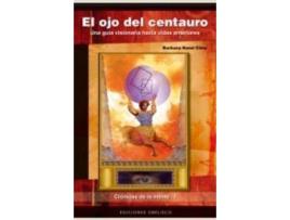 Livro Ojo Del Centauro, El. Cronicas De La Mente I de Barbara Hand Clow (Espanhol)