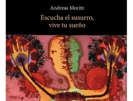 Livro Escucha El Susurro, Vive Tu Sueño de Andreas Moritz (Espanhol)