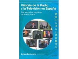Livro Historia De La Radio Y La Televisión En España de Enrique Bustamante (Espanhol)