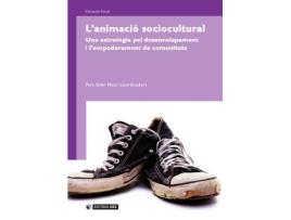 Livro L'Animació Sociocultural. Una Estratégia Pel Desenvolupament I L'Empoderament De Comunitats de Pere Soler Masó (Catalão)