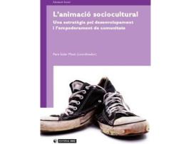 Livro L'Animació Sociocultural. Una Estratégia Pel Desenvolupament I L'Empoderament De Comunitats de Pere Soler Masó (Catalão)