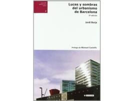 Livro Luces Y Sombras Del Urbanismo De Barcelona (2ª Edición) de Jordi Borja (Espanhol)