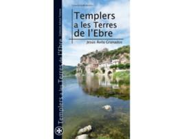 Livro Templers A Les Terres De LEbre de Jesús Ávila Granados (Catalán)