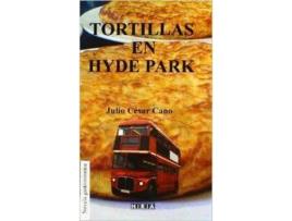 Livro Tortillas En Hide Park de Julio César Cano (Espanhol)