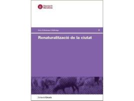 Livro Renaturalització De La Ciutat de Vários Autores (Catalão)