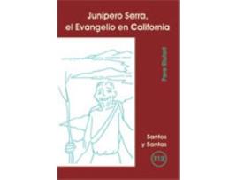 Livro Junipero Serra, El Evangelio En California de Pere Riutort (Espanhol)
