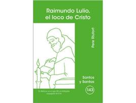Livro Raimundo Lulio, El Loco De Cristo de Pere Riunort (Espanhol)