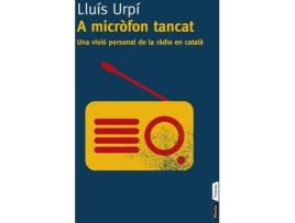 Livro A Micròfon Tancat de Lluis Urpi (Catalão)