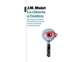 Livro La Ciencia A L´Ombra de J.M. Mulet