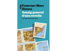 Livro Assaig General D'Una Revolta de Francesc-Marc Álvaro (Catalão)