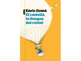 Livro El Castellà, La Llengua Del Costat de Enric Gomà Ribas (Catalão)