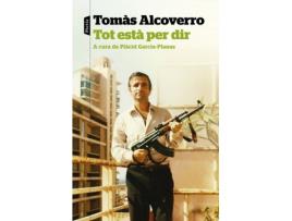 Livro Tot Està Per Dir de Tomás Alcoverro (Catalão)