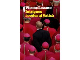 Livro Intrigues I Poder Al Vaticà de Vicenç Lozano (Catalán)