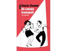 Livro El Català Tranquil de Enric Gomà Ribas (Catalão)