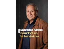 Livro Com Tv3 No Hi Ha Res de Salvador Alsius (Catalão)