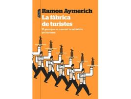 Livro La Fàbrica De Turistes de Ramon Aymerich (Catalão)