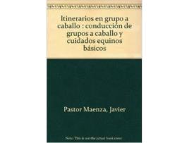 Livro Itinerarios En Grupo A Caballo 5 - GMedio de Javier Pastor Maenza (Espanhol)