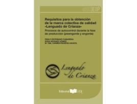 Livro Requisitos Para La Obtencion De La Marca Colectiva De Calida de Pablo Escribano Camarena (Espanhol)